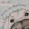 Book - Moose on the Loose Board Book